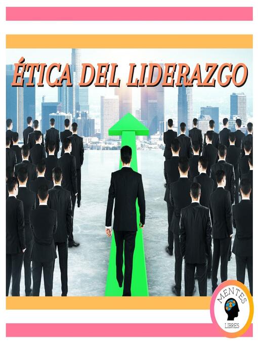 Title details for Ética Del Liderazgo by MENTES LIBRES - Available